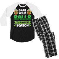 Women's Grab Your Balls It's Canning Season Homesteading T Shirt Men's 3/4 Sleeve Pajama Set | Artistshot