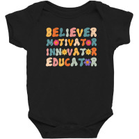 Believer Motivator Innovator Educator Retro Teacher Teachers Baby Bodysuit | Artistshot