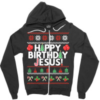 Happy Birthday Jesus Fun Ugly Christmas Sweater Zipper Hoodie | Artistshot