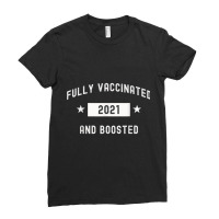 Fully Vaccinated And Boosted Funny Cool Cute 2020 2021 2022 T Shirt Ladies Fitted T-shirt | Artistshot