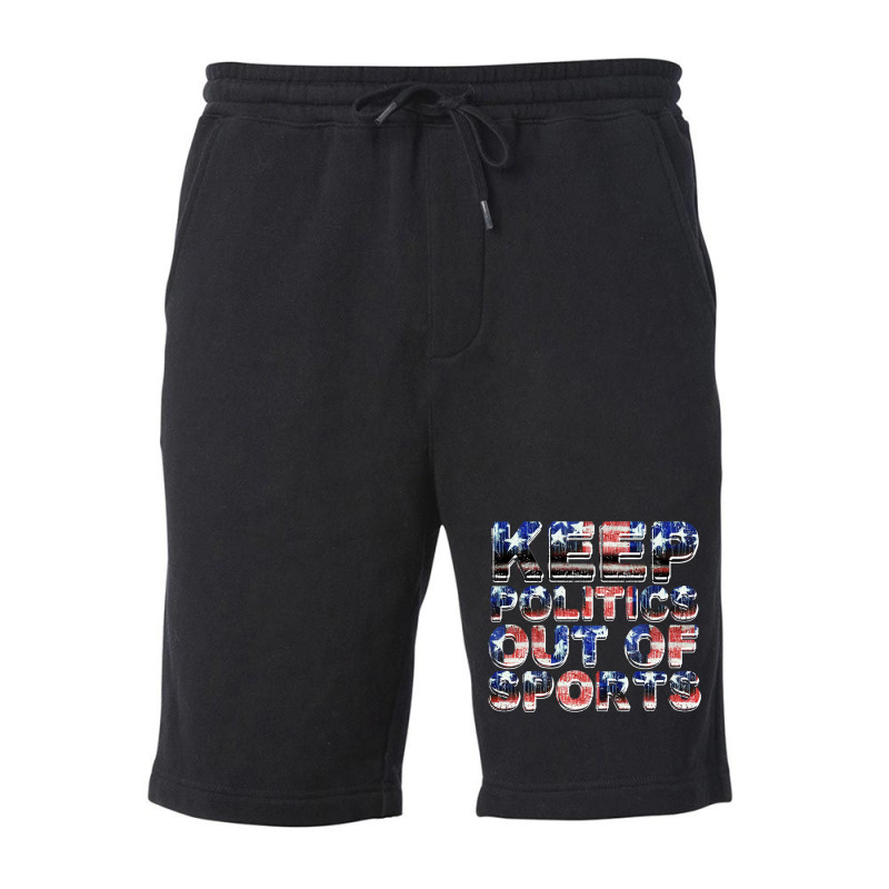 Keep Politics Out Of Sports Fleece Short | Artistshot