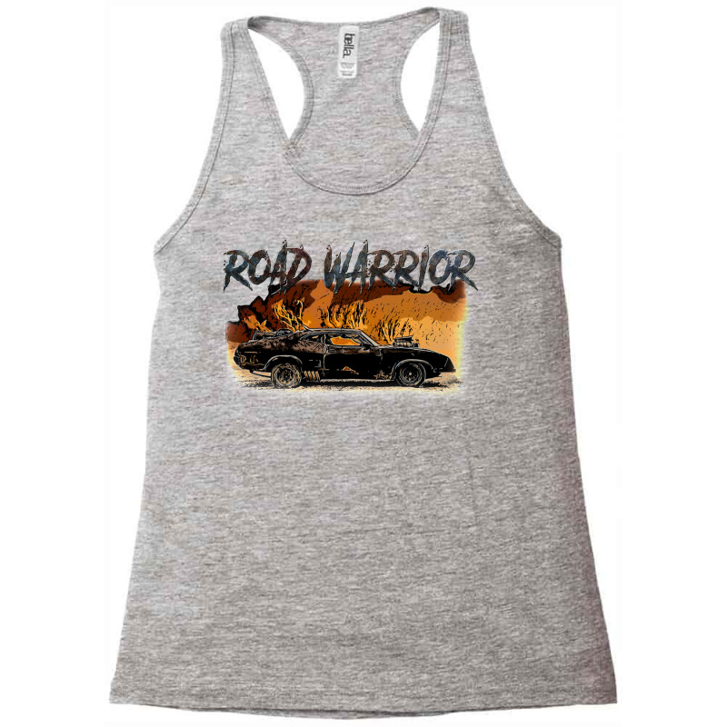 Road Warrior Racerback Tank by anakihysisb | Artistshot