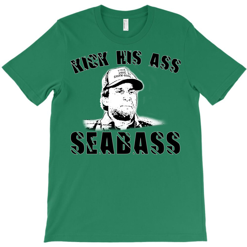 Kick His Ass Sea Bass T-shirt | Artistshot