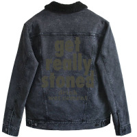 Get Really Stoned... Drink Wet Cement Unisex Sherpa-lined Denim Jacket | Artistshot