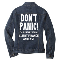 Client Finance Analyst T Shirt Ladies Denim Jacket | Artistshot