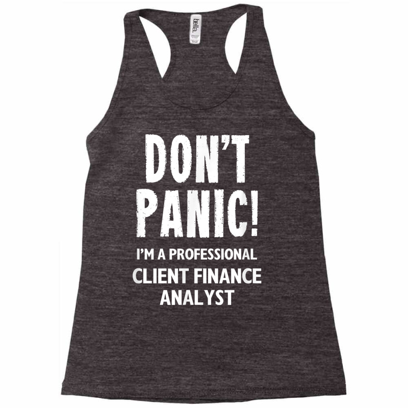 Client Finance Analyst T Shirt Racerback Tank by latodorjnb | Artistshot