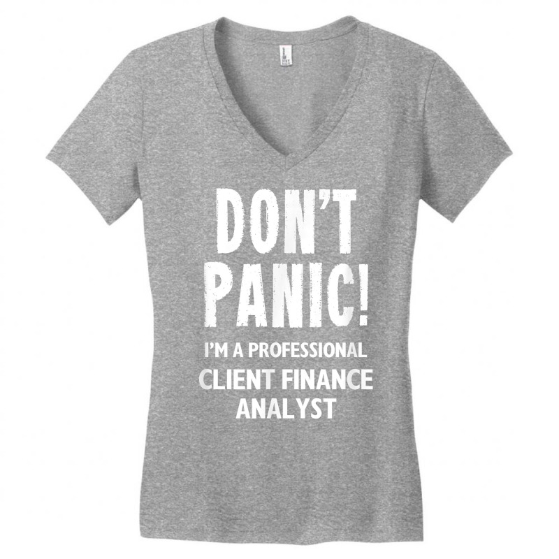 Client Finance Analyst T Shirt Women's V-Neck T-Shirt by latodorjnb | Artistshot