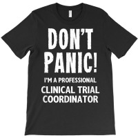 Clinical Trial Coordinator T Shirt T-shirt | Artistshot