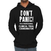 Clinical Trial Coordinator T Shirt Lightweight Hoodie | Artistshot