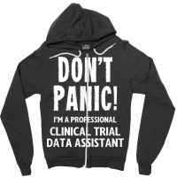 Clinical Trial Data Assistant T Shirt Zipper Hoodie | Artistshot