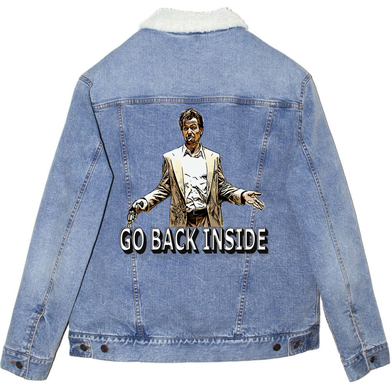 Go Back Inside Unisex Sherpa-Lined Denim Jacket by djimadejmek9 | Artistshot