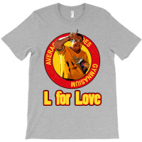 L For Love T-shirt | Artistshot