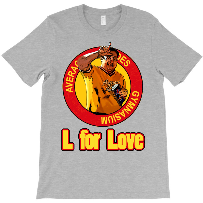 L For Love T-shirt | Artistshot