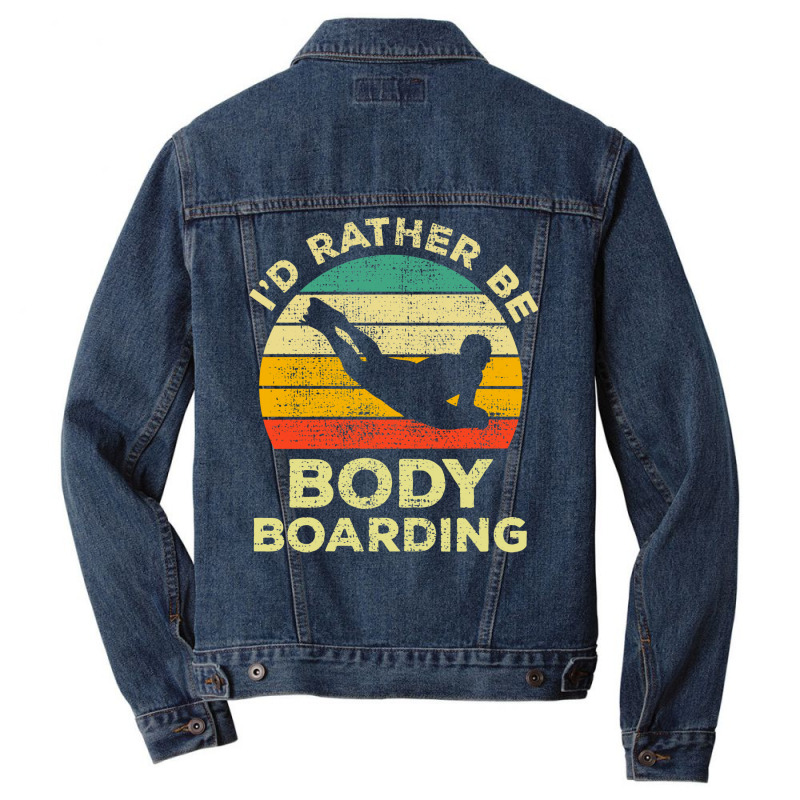 I’d Rather Be Body Boarding Bodyboarding Vintage Gift For Body Board Men Denim Jacket by andeekngueloc | Artistshot