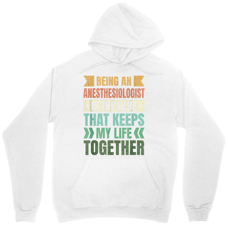 Anesthesiologist Keeps My Life Together Anesthetist T Shirt Unisex Hoodie | Artistshot