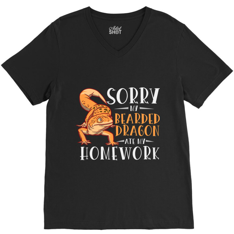 Sorry My Bearded Dragon Ate My Homework Funny (c) 1 V-Neck Tee by XAVIERESPREE | Artistshot