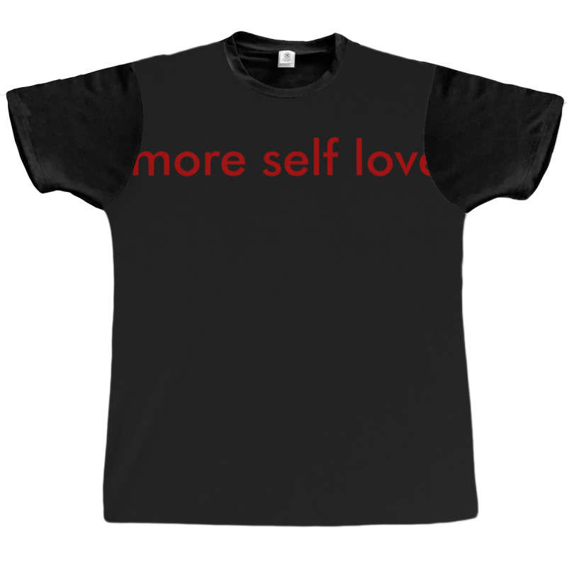 More Self Love Minimal Graphic T-shirt by LynneVickie | Artistshot