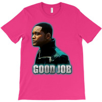 Good Job 1 T-shirt | Artistshot