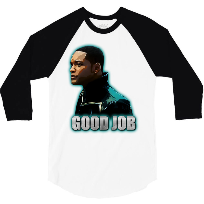 Good Job 1 3/4 Sleeve Shirt by djimadejmek9 | Artistshot