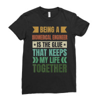 Biomedical Engineer Keeps My Life Together Engineering T Shirt Ladies Fitted T-shirt | Artistshot