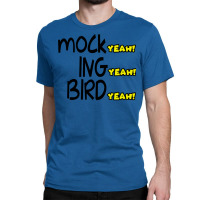 Mocking Bird Classic T-shirt | Artistshot