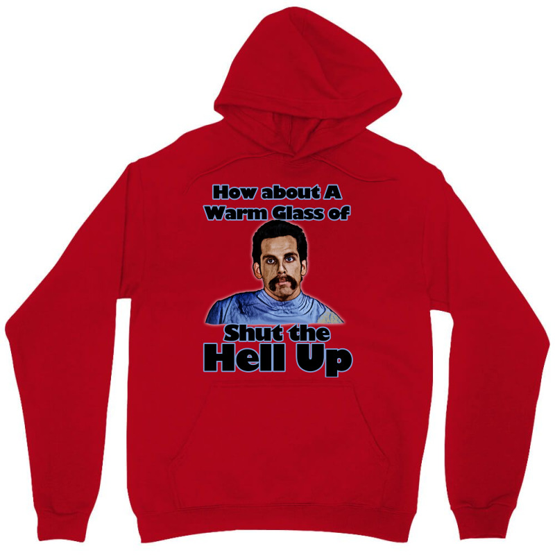 Warm Glass Of Shut The Hell Up Unisex Hoodie | Artistshot