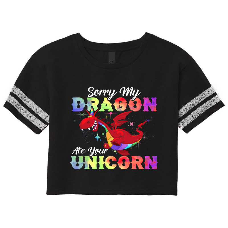 Sorry My Dragon Ate Your Unicorn Shirt Awesome Dragons Lover Scorecard Crop Tee by XAVIERESPREE | Artistshot