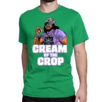 Cream Of The Crop Classic T-shirt | Artistshot