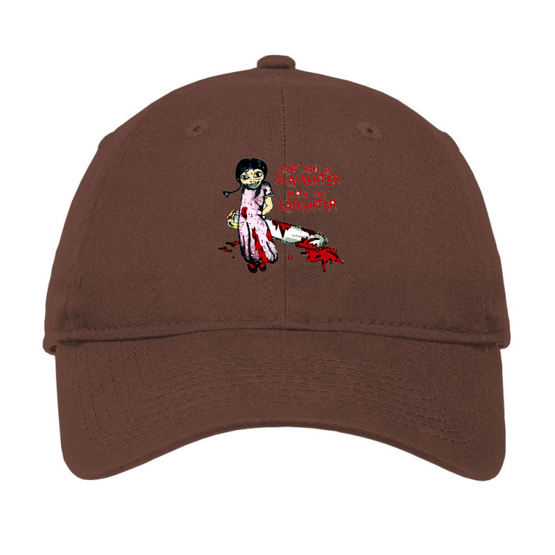 Cant Have A Slaughter Without Laughter Adjustable Cap by jhocedducksf | Artistshot