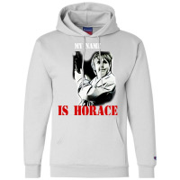 My Name Is Horace Champion Hoodie | Artistshot