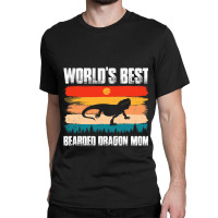 Worlds Best Bearded Dragon Mom Reptile Lizard Gecko Mom Classic T-shirt | Artistshot