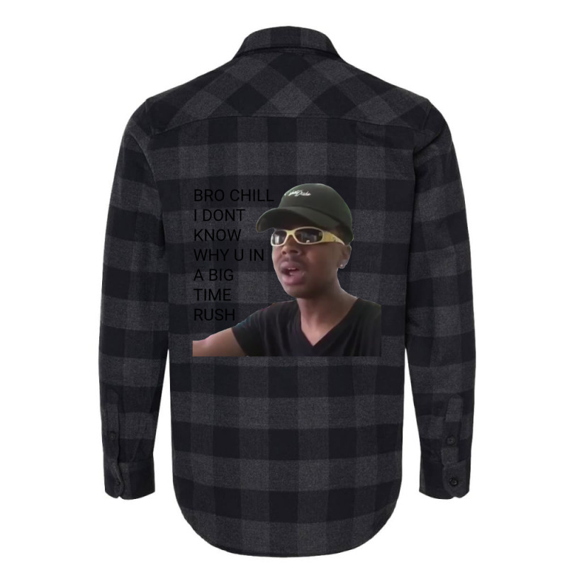 I Dont Know Why You In A Big Time Rush Vine 1 Flannel Shirt | Artistshot