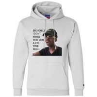 I Dont Know Why You In A Big Time Rush Vine 1 Champion Hoodie | Artistshot