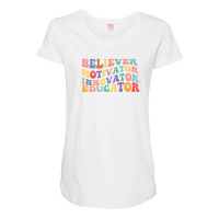 Believer Motivator Innovator Educator Retro Teacher Maternity Scoop Neck T-shirt | Artistshot