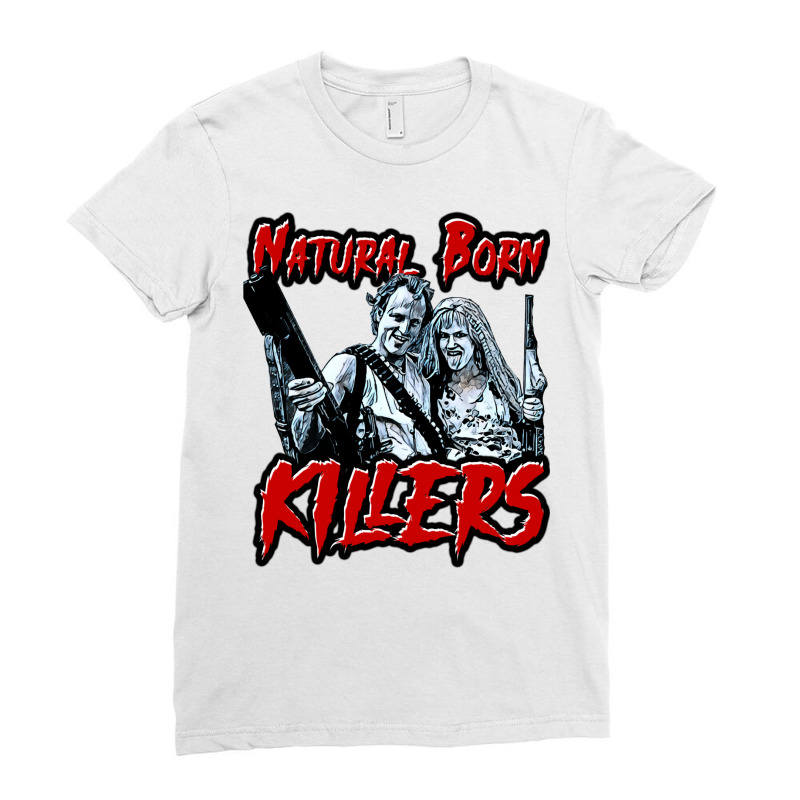 Natural Born Killers Ladies Fitted T-Shirt by liipanedroyu | Artistshot