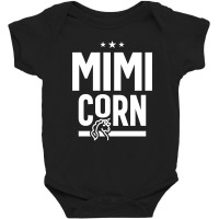 Womens Funny Mimicorn Unicorn Costume Mimi Mother's Day Baby Bodysuit | Artistshot