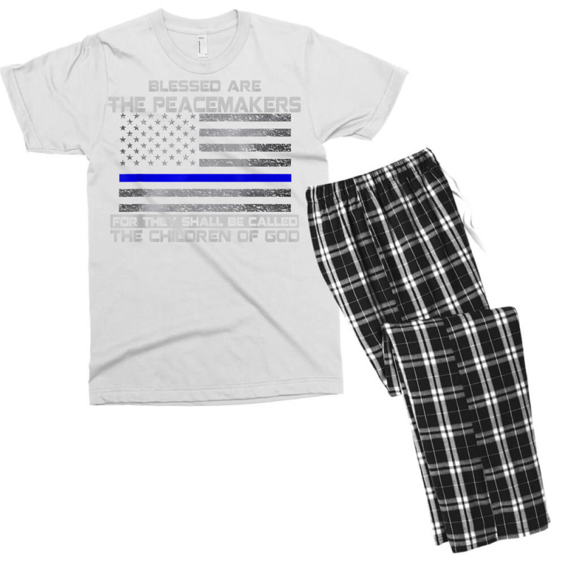 Blessed Are The Peacemakers Thin Blue Line Flag Police T Shirt Men's T-shirt Pajama Set | Artistshot