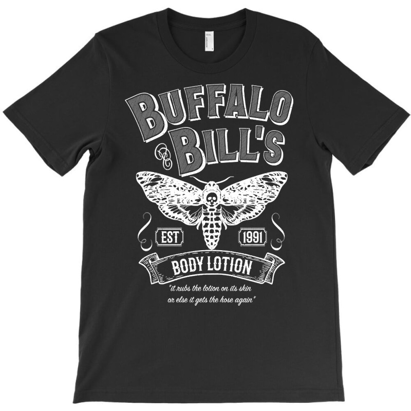 Trending Buffalo Bill's Body Lotion-wxdoc T-shirt | Artistshot