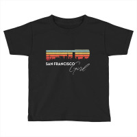 Hot Trend San Francisco Girl Retro Sunset City Skyline Souvenir Toddler T-shirt | Artistshot