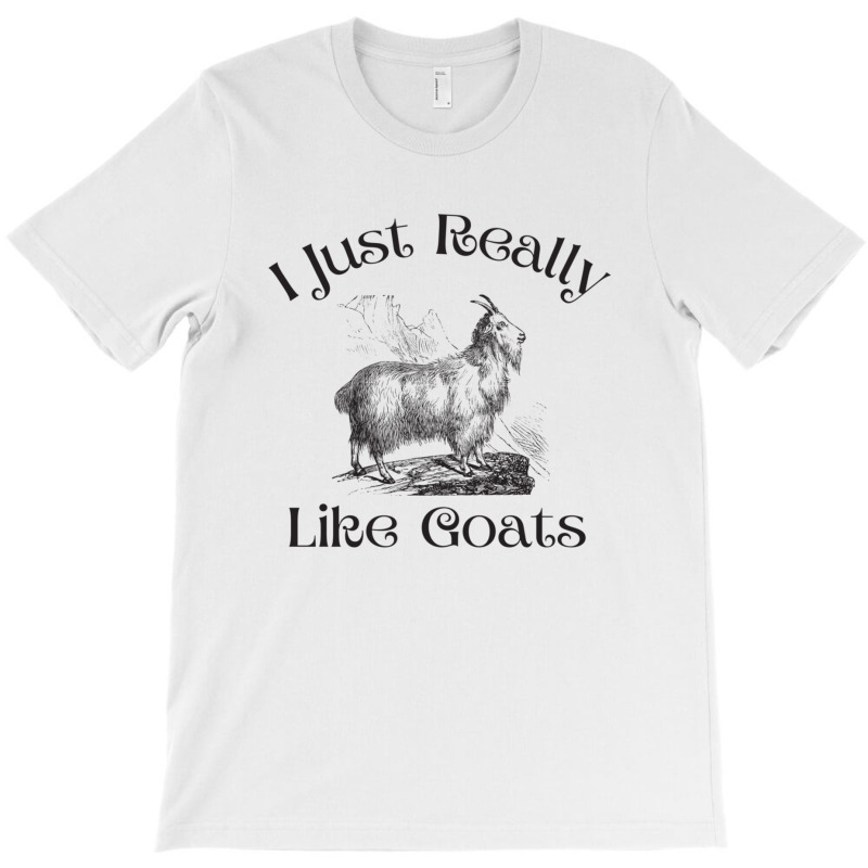 I Just Really Like Goats  Funny Goat Gift 1 T-shirt | Artistshot