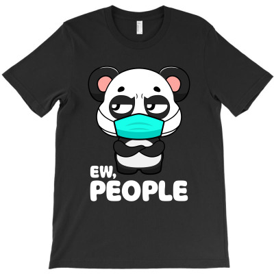 Ew People Cute Kawaii Panda T-shirt Designed By Mehtap