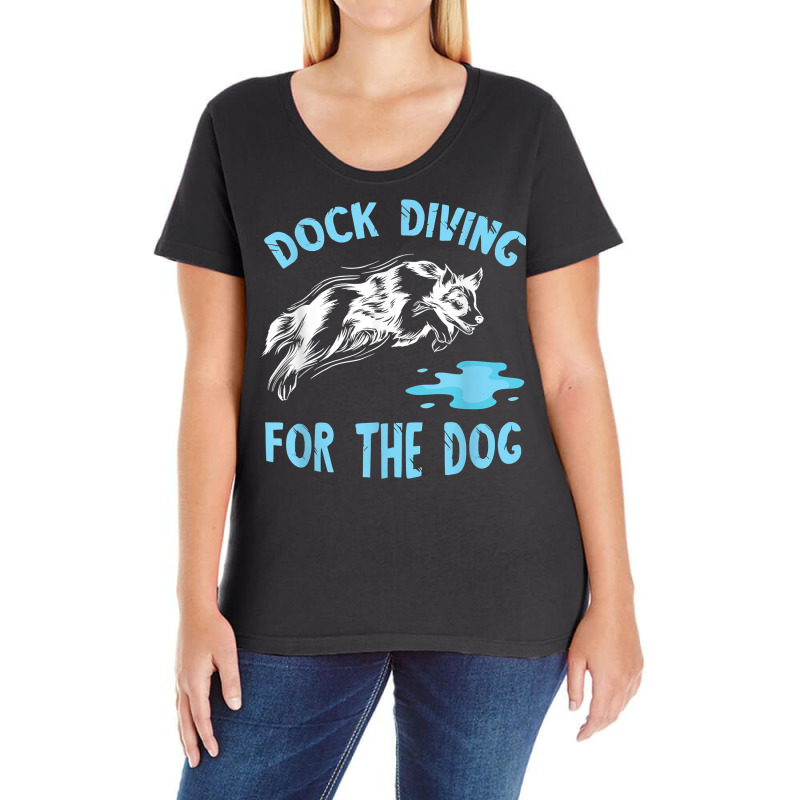 For The Dog Dog Jumping Canine Water Sport Dock Diving T Shirt Ladies Curvy T-Shirt by mal1o2poncio | Artistshot