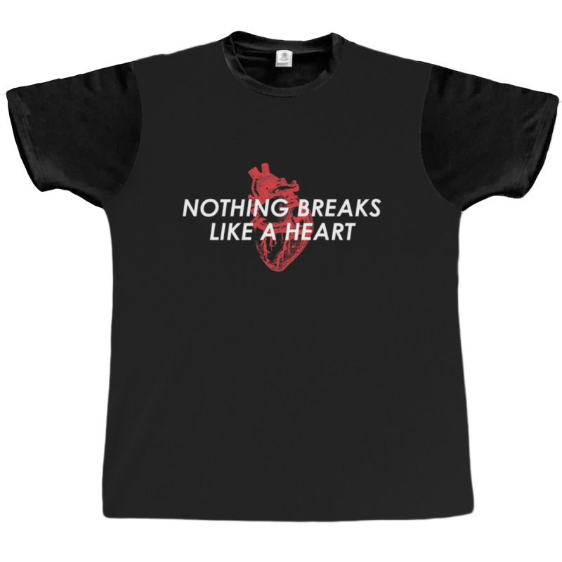 Nothing Breaks Like A Heart Graphic T-shirt by LynneVickie | Artistshot