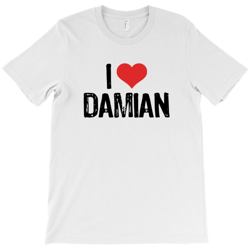 I Love Damian 1 11 T-shirt | Artistshot