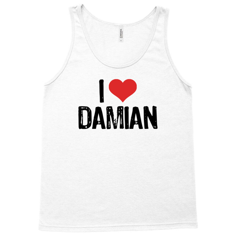 I Love Damian 1 11 Tank Top | Artistshot