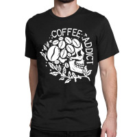 Hot Trend Skeleton Coffee, Coffee Addict Classic T-shirt | Artistshot