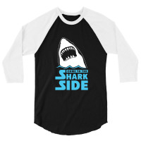 Come To The Shark Side 3/4 Sleeve Shirt | Artistshot