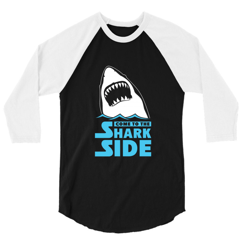 Come To The Shark Side 3/4 Sleeve Shirt | Artistshot