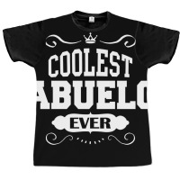 Coolest Abuelo Ever Graphic T-shirt | Artistshot