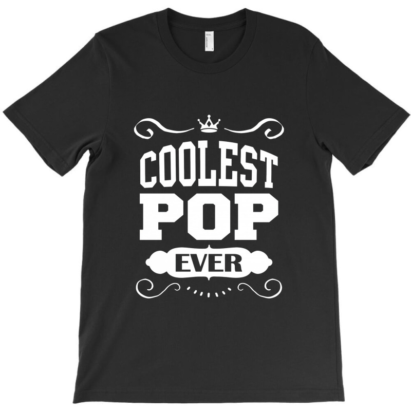 Coolest Pop Ever T-shirt | Artistshot